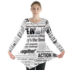 Hillary 2016 Historic Headlines Long Sleeve Tunic  by blueamerica