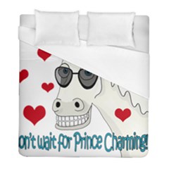 Don t Wait For Prince Sharming Duvet Cover (full/ Double Size) by Valentinaart