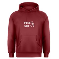 Red Wine Not Men s Pullover Hoodie by FunnySaying