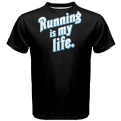 Running Is My Life - Men s Cotton Tee by FunnySaying