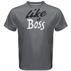 Like A Boss - Men s Cotton Tee by FunnySaying