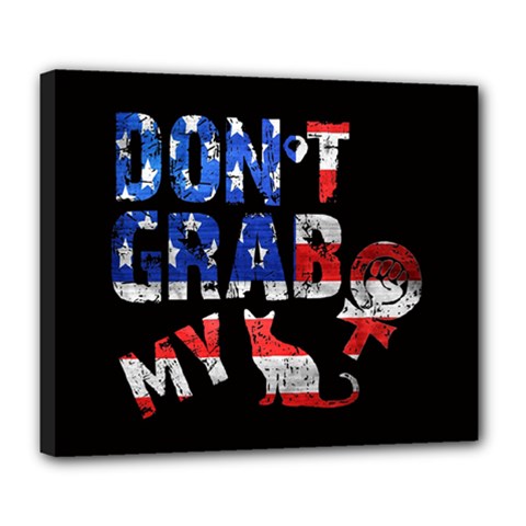 Dont Grab My Deluxe Canvas 24  X 20   by Valentinaart