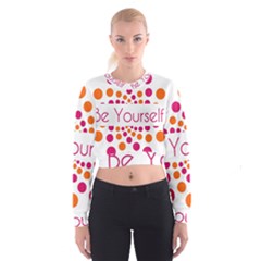 Be Yourself Pink Orange Dots Circular Cropped Sweatshirt by BangZart