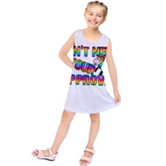 Dont Need Your Approval Kids  Tunic Dress by Valentinaart