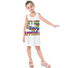 Dont Need Your Approval Kids  Sleeveless Dress by Valentinaart