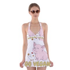 Go Vegan - Cute Pig And Chicken Halter Dress Swimsuit  by Valentinaart