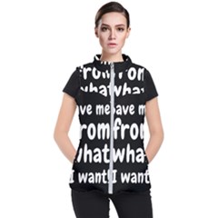 Save Me From What I Want Women s Puffer Vest by Valentinaart