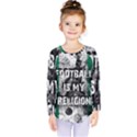 Football is my religion Kids  Long Sleeve Tee View1