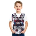 Football is my religion Kids  SportsWear View1