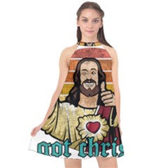 Got Christ? Halter Neckline Chiffon Dress  by Valentinaart