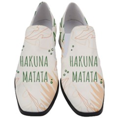 Hakuna Matata Tropical Leaves With Inspirational Quote Women Slip On Heel Loafers by Jancukart