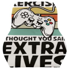 Video Gamer T- Shirt Exercise I Thought You Said Extra Lives - Gamer T- Shirt Car Seat Back Cushion  by maxcute