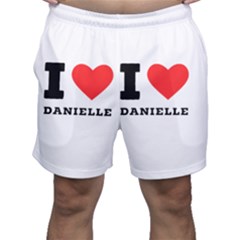 I Love Daniella Men s Shorts by ilovewhateva