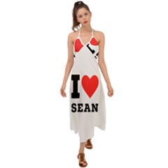 I Love Sean Halter Tie Back Dress  by ilovewhateva