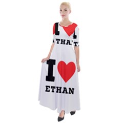 I Love Ethan Half Sleeves Maxi Dress by ilovewhateva