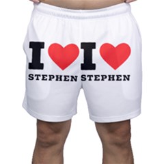 I Love Stephen Men s Shorts by ilovewhateva