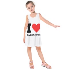 I Love Alexander Kids  Sleeveless Dress by ilovewhateva