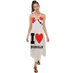 I Love Donald Halter Tie Back Dress  by ilovewhateva