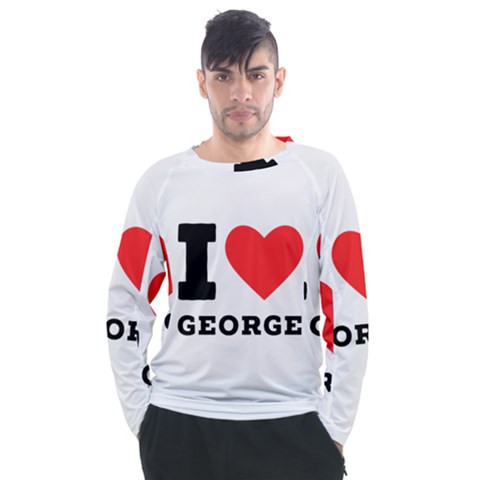 I Love George Men s Long Sleeve Raglan Tee by ilovewhateva