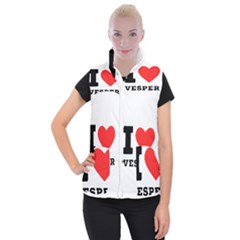 I Love Vesper Women s Button Up Vest by ilovewhateva