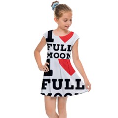 I Love Full Moon Kids  Cap Sleeve Dress by ilovewhateva