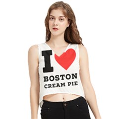 I Love Boston Cream Pie V-neck Cropped Tank Top by ilovewhateva