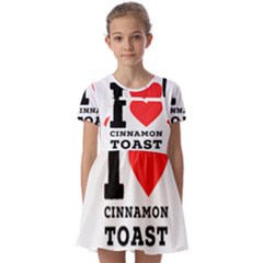 I Love Cinnamon Toast Kids  Short Sleeve Pinafore Style Dress by ilovewhateva