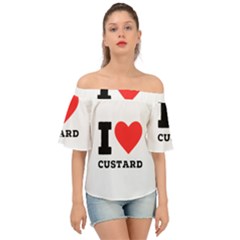 I Love Custard Off Shoulder Short Sleeve Top by ilovewhateva