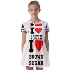 I Love Brown Sugar Kids  Short Sleeve Pinafore Style Dress by ilovewhateva