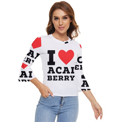 I Love Acai Berry Bell Sleeve Top by ilovewhateva