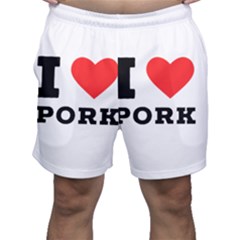 I Love Pork  Men s Shorts by ilovewhateva