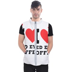 I Love Red Eye Coffee Men s Puffer Vest by ilovewhateva