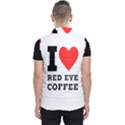 I love red eye coffee Men s Puffer Vest View2