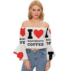 I Love Macchiato Coffee Off Shoulder Flutter Bell Sleeve Top by ilovewhateva