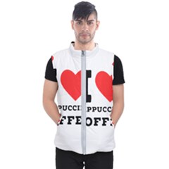 I Love Cappuccino Coffee Men s Puffer Vest by ilovewhateva