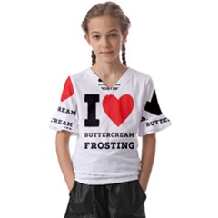 I Love Buttercream Frosting Kids  V-neck Horn Sleeve Blouse by ilovewhateva