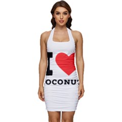 I Love Coconut Sleeveless Wide Square Neckline Ruched Bodycon Dress by ilovewhateva