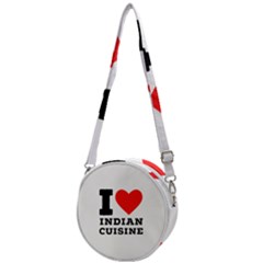 I Love Indian Cuisine Crossbody Circle Bag by ilovewhateva