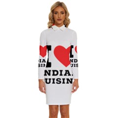 I Love Indian Cuisine Long Sleeve Shirt Collar Bodycon Dress by ilovewhateva