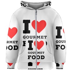 I Love Gourmet Food Kids  Zipper Hoodie Without Drawstring by ilovewhateva