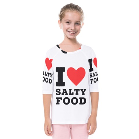 I Love Salty Food Kids  Quarter Sleeve Raglan Tee by ilovewhateva