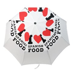 I Love Spanish Food Folding Umbrellas by ilovewhateva