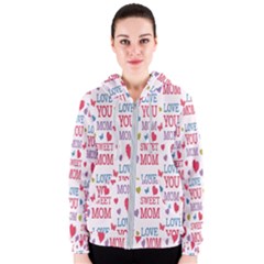 Love Mom Happy Mothers Day I Love Mom Graphic Women s Zipper Hoodie by Vaneshop