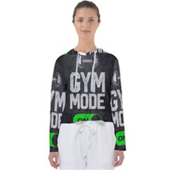 Gym Mode Women s Slouchy Sweat by Store67