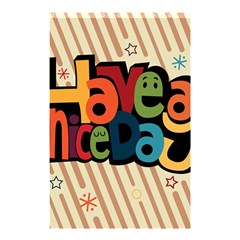 Have A Nice Happiness Happy Day Shower Curtain 48  X 72  (small)  by Simbadda