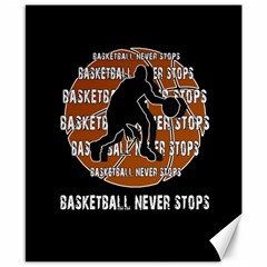 Basketball Never Stops Canvas 8  X 10  by Valentinaart