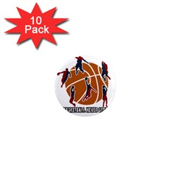 Basketball Never Stops 1  Mini Magnet (10 Pack)  by Valentinaart