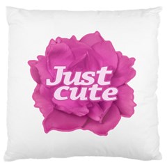 Just Cute Text Over Pink Rose Large Cushion Case (one Side) by dflcprints