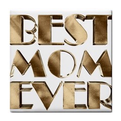 Best Mom Ever Gold Look Elegant Typography Tile Coasters by yoursparklingshop