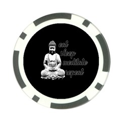 Eat, Sleep, Meditate, Repeat  Poker Chip Card Guard by Valentinaart